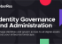 CyberRes, Identity Governance and Administration. Rendimiento online de negocio